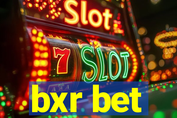 bxr bet